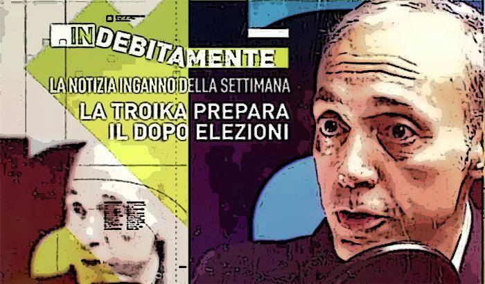 La Troika prepara il dopo elezioni